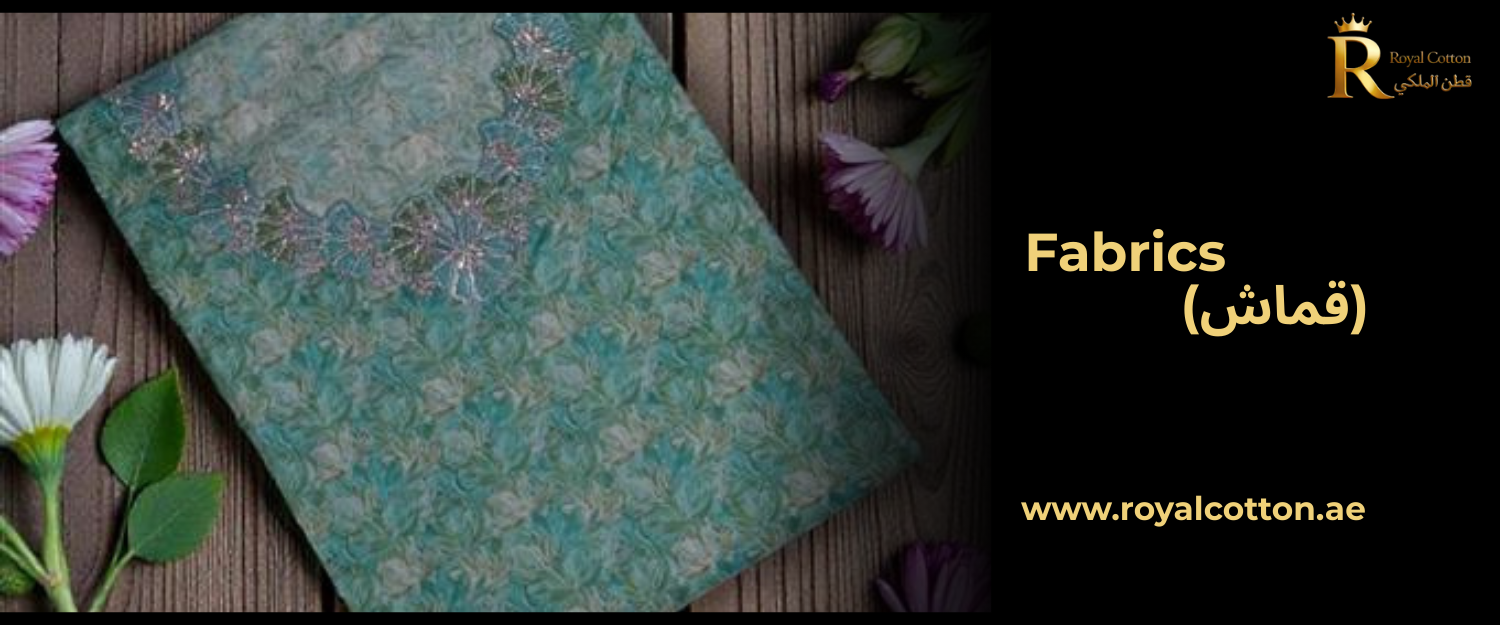 Best Fabrics (قماش) for Comfort and Style in the UAE Climate