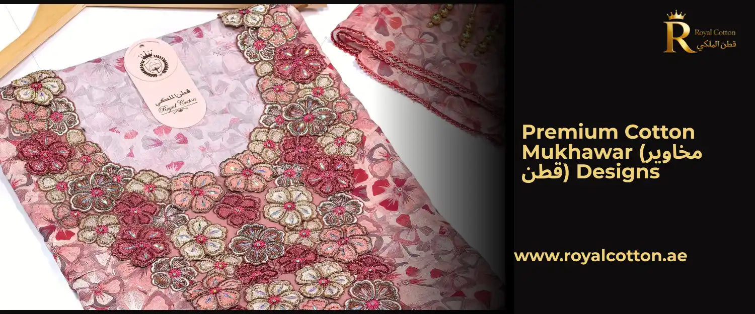 Premium Cotton Mukhawar (مخاوير قطن) Designs